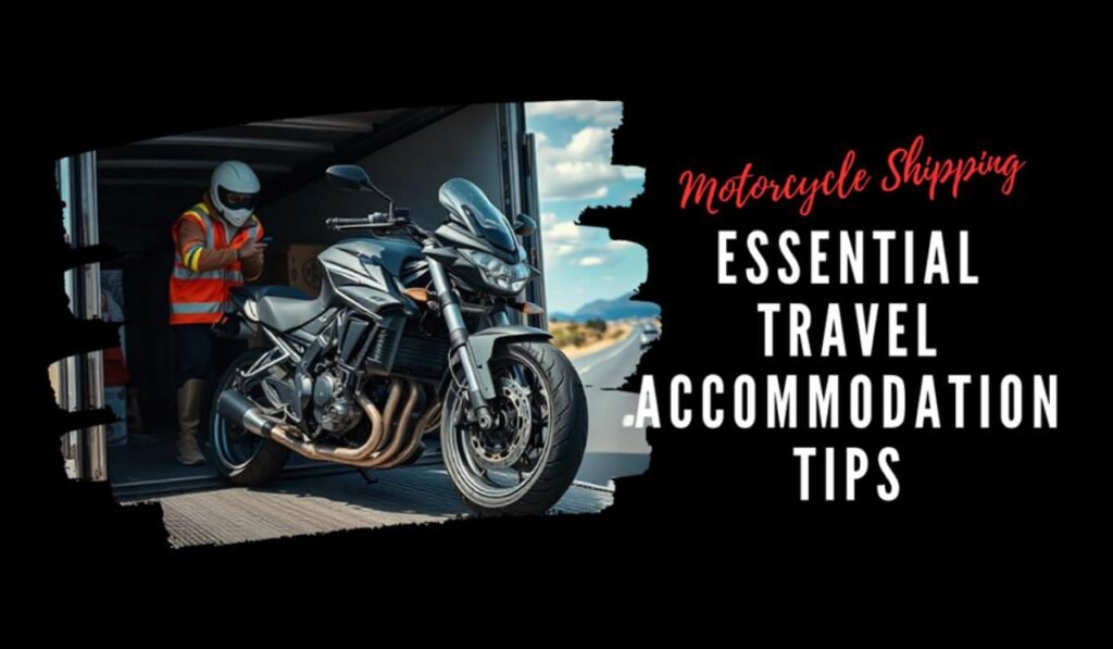 Essential Travel and Accommodation Tips for Motorcycle Event Attendees