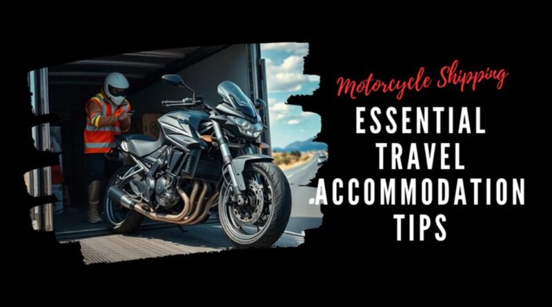 Essential Travel and Accommodation Tips for Motorcycle Event Attendees